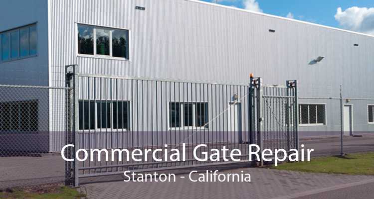 Commercial Gate Repair Stanton - California