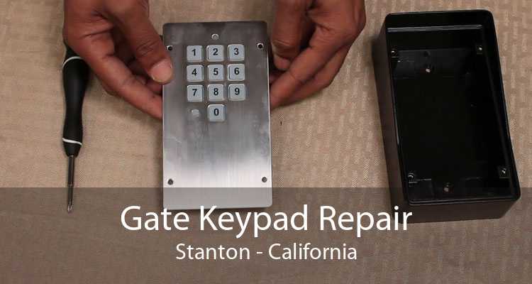 Gate Keypad Repair Stanton - California